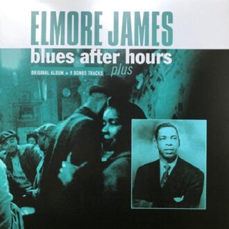 Elmore James - BLUES AFTER HOURS PLUS | Vinyl