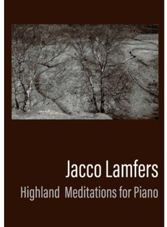 Elmtree And Waters Publishing Highland Meditations For Piano - Jacco Lamfers