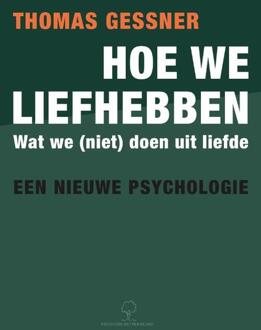 Elmtree And Waters Publishing Hoe We Liefhebben - Thomas Gessner