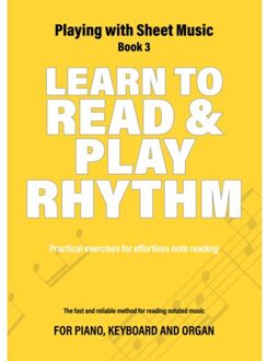 Elmtree And Waters Publishing Learn To Read & Play Rhythm - Playing With Sheet Music - Iebele Abel