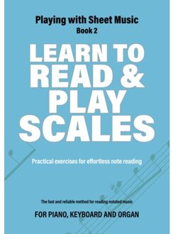 Elmtree And Waters Publishing Learn To Read & Play Scales - Playing With Sheet Music - Iebele Abel