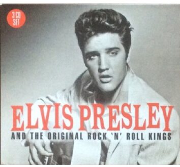 Elvis Presley And The Original Rock 'n' Roll Kings
