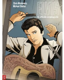 Elvis Presley, De Officiële Stripbiografie - Chris Miskiewicz