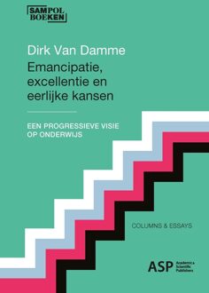 Emancipatie, excellentie en eerlijke kansen - Dirk Van Damme - ebook