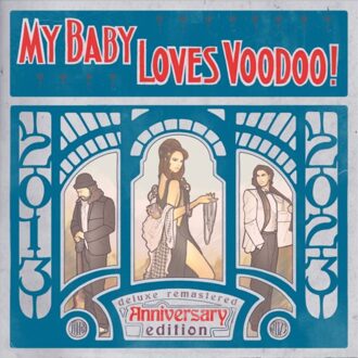 Embrace Loves Voodoo! -10th Anniversary- - My Baby