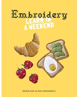 Embroidery - Learn In A Weekend - Roisin McDonnell