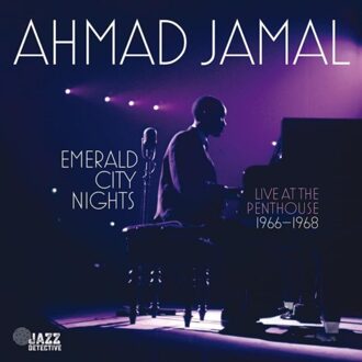 Emerald City Nights: Live At The Penthouse 1966-1968 - Ahmad Jamal