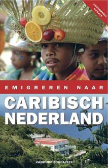 Emigreren naar Caribisch Nederland - Boek Sylvia de Boer (9077698787)