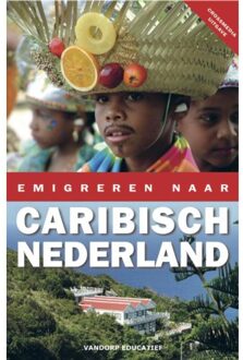 Emigreren naar Caribisch Nederland - Boek Sylvia de Boer (9077698787)