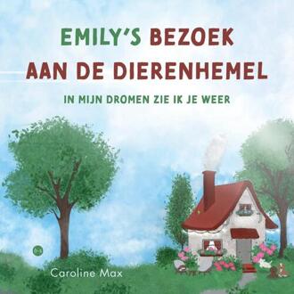 Emily’s bezoek aan de dierenhemel -  Caroline Max (ISBN: 9789465283135)