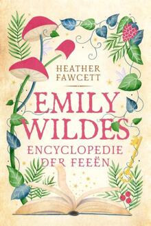 Emily Wilde 1 - Emily Wildes encyclopedie der Feeën -  Heather Fawcett (ISBN: 9789020556667)