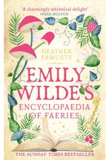 Emily Wilde's Encyclopaedia Of Faeries - Emily Wilde Series - Heather Fawcett