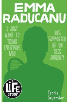 Emma Raducanu - A Life Story - Sally Morgan