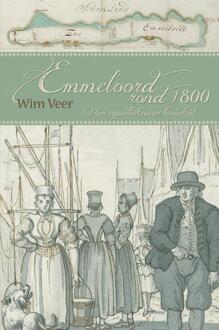 Emmeloord rond 1800 - Boek Wim Veer (9491439359)