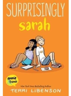Emmie & Friends: Surprisingly Sarah - Emmie & Friends - Terri Libenson