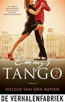 Emmy's Tango - deel 2 - Heleen van den Hoven - ebook