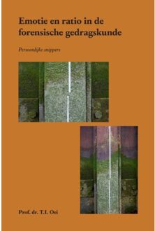 Emotie En Ratio In De Forensische Gedragskunde - Dr. T.I. Oei