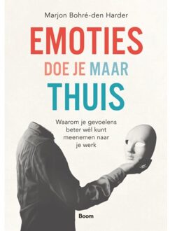 Emoties Doe Je Maar Thuis - Marjon Bohré-den Harder
