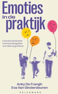 Emoties in de praktijk -  Anky de Frangh, Eva van Ginderdeuren (ISBN: 9789462349292)