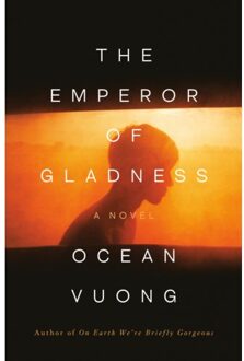 Emperor Of Gladness: Oprah's Book Club - Ocean Vuong