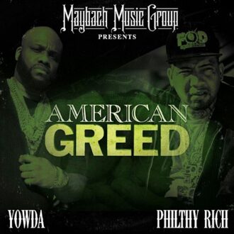 Empire American Greed - Yowda And Philthy Rich
