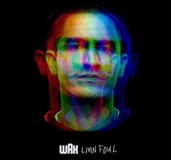 Empire Livin Foul - Wax