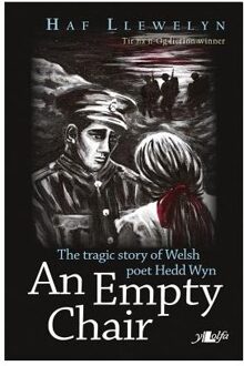 Empty Chair, An - Story of Welsh First World War Poet Hedd Wyn, The