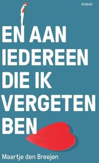 En aan iedereen die ik vergeten ben -  Maartje den Breejen (ISBN: 9789464819380)