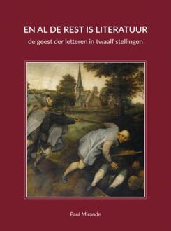 En al de rest is literatuur - Boek Paul Mirande (9402144234)