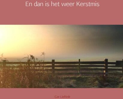 En dan is het weer Kerstmis - Boek Ger Liefrink (9463428666)
