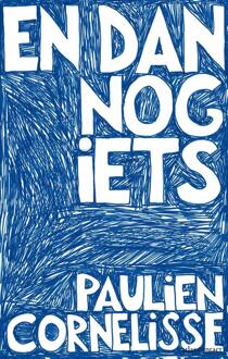 En dan nog iets -  Paulien Cornelisse (ISBN: 9789045052106)