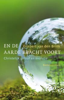 En de aarde bracht voort - eBook Gijsbert van den Brink (9023979656)