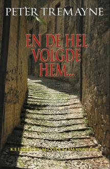 En De Hel Volgde Hem... - Zuster Fidelma - Peter Tremayne