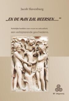 "En de man zal heersen..." - Boek Jacob Slavenburg (9076277427)