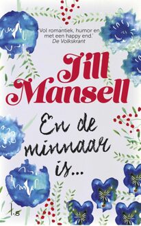 En de minnaar is? - eBook Jill Mansell (9021806479)