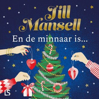 En De Minnaar Is.. - Jill Mansell