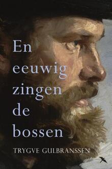 En eeuwig zingen de bossen -  Trygve Gulbranssen (ISBN: 9789492168382)