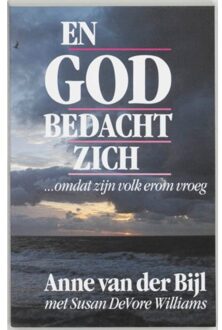 En God bedacht zich - Boek A. van der Bijl (9060675819)