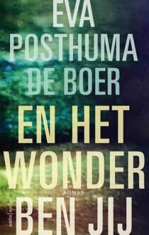 En het wonder ben jij - Boek Eva Posthuma de Boer (9026337426)