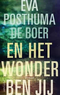 En het wonder ben jij - eBook Eva Posthuma de Boer (9026337434)