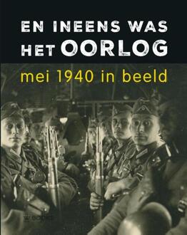 En ineens was het oorlog -  Erwin van Loo, Nicolette Faber-Wittenberg (ISBN: 9789462586956)