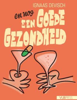 En nog een goede gezondheid! -  Ignaas Devisch (ISBN: 9789461175731)