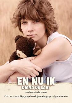 En nu ik -  Diana de Laat (ISBN: 9789493314399)