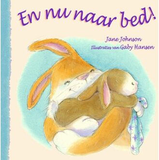 En Nu Naar Bed! / Druk 1