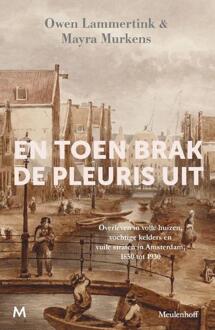 En toen brak de pleuris uit -  Mayra Murkens, Owen Lammertink (ISBN: 9789029099820)