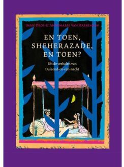 En toen, Sheherazade, en toen? - Boek Imme Dros (9025872964)