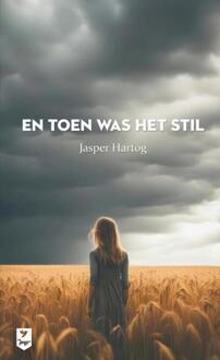 En toen was het stil -  Jasper Hartog (ISBN: 9789465121413)