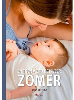 En Toen Werd Het Weer Zomer - Cindy De Sterck