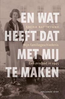 En wat heeft dat met mij te maken - Boek Sacha Batthyany (9048840503)