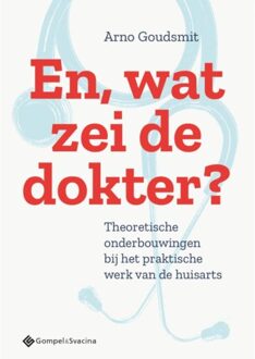 En, Wat Zei De Dokter? - Arno Goudsmit